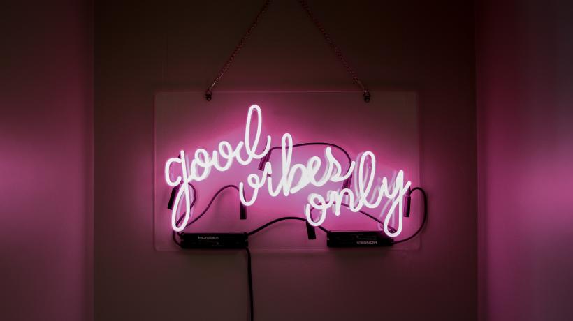 Good vibes only