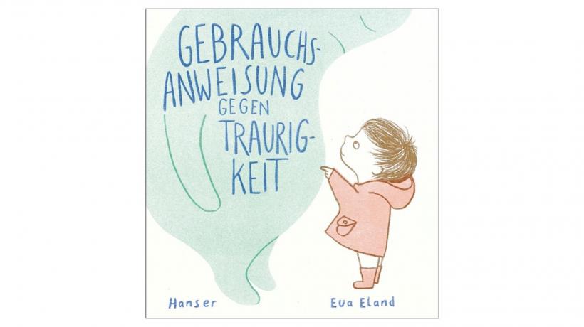 Cover des Buches "Gebrauchsanweisung gegen Traurigkeit"